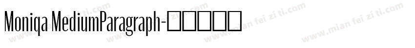 Moniqa MediumParagraph字体转换